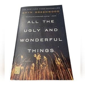 All‎ the Ugly and Wonderful Things by Bryn Greenwood